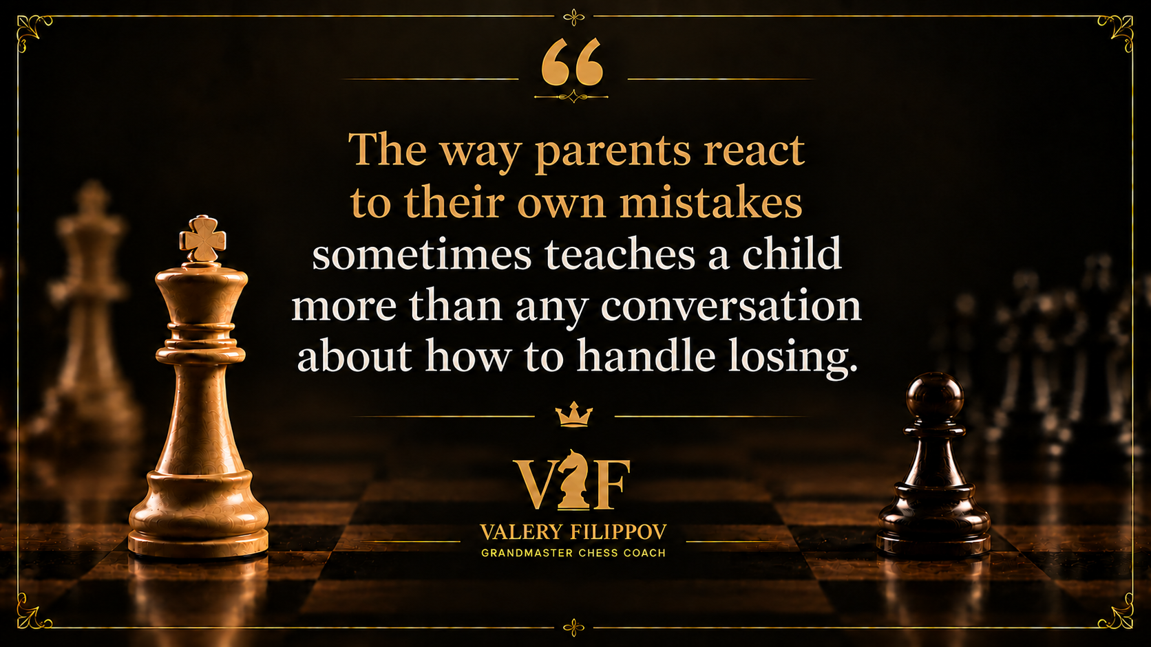 Valery Filippov | My Child Hates Losing at Chess. What Should I Do? My Child Hates Losing at Chess. What Should I Do?