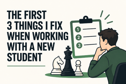 The First 3 Things I Fix When Working With a New Student The First 3 Things I Fix When Working With a New Student